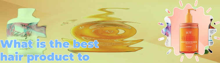 Best hair care